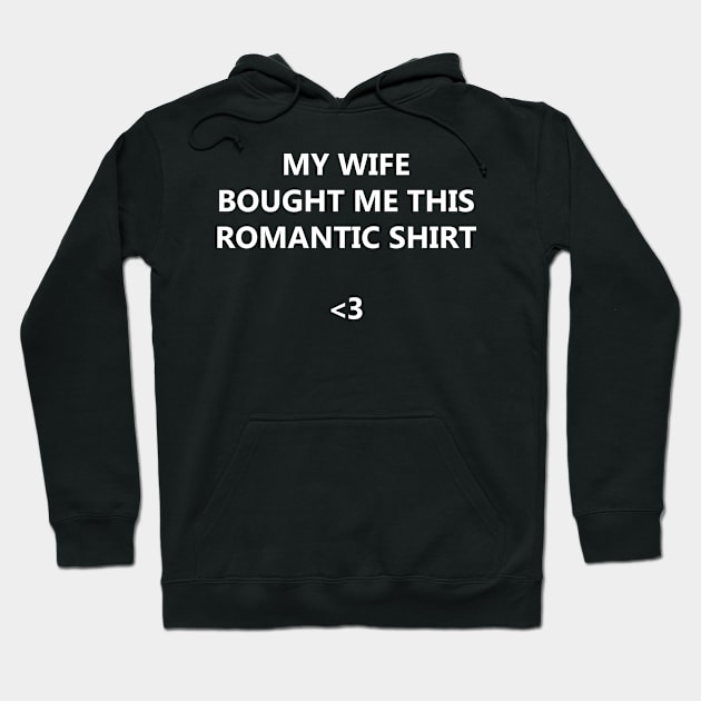 My wife bought me this romantic shirt Hoodie by Coowo22